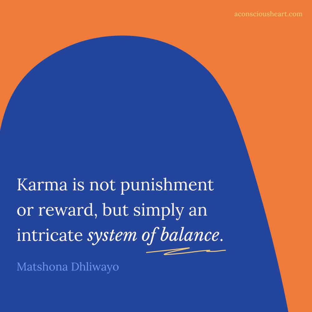 Image with karma quote by Matshona Dhliwayo
