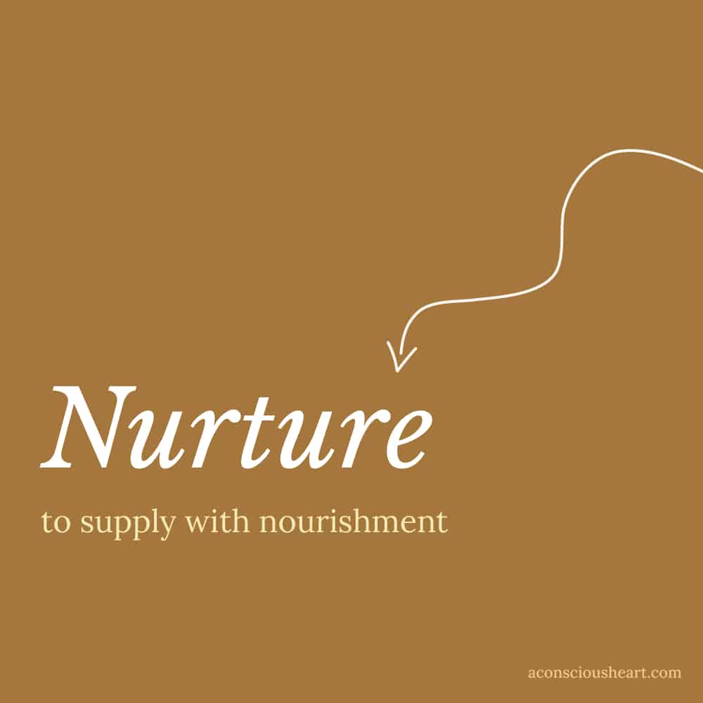 Image with one word quote - Nurture