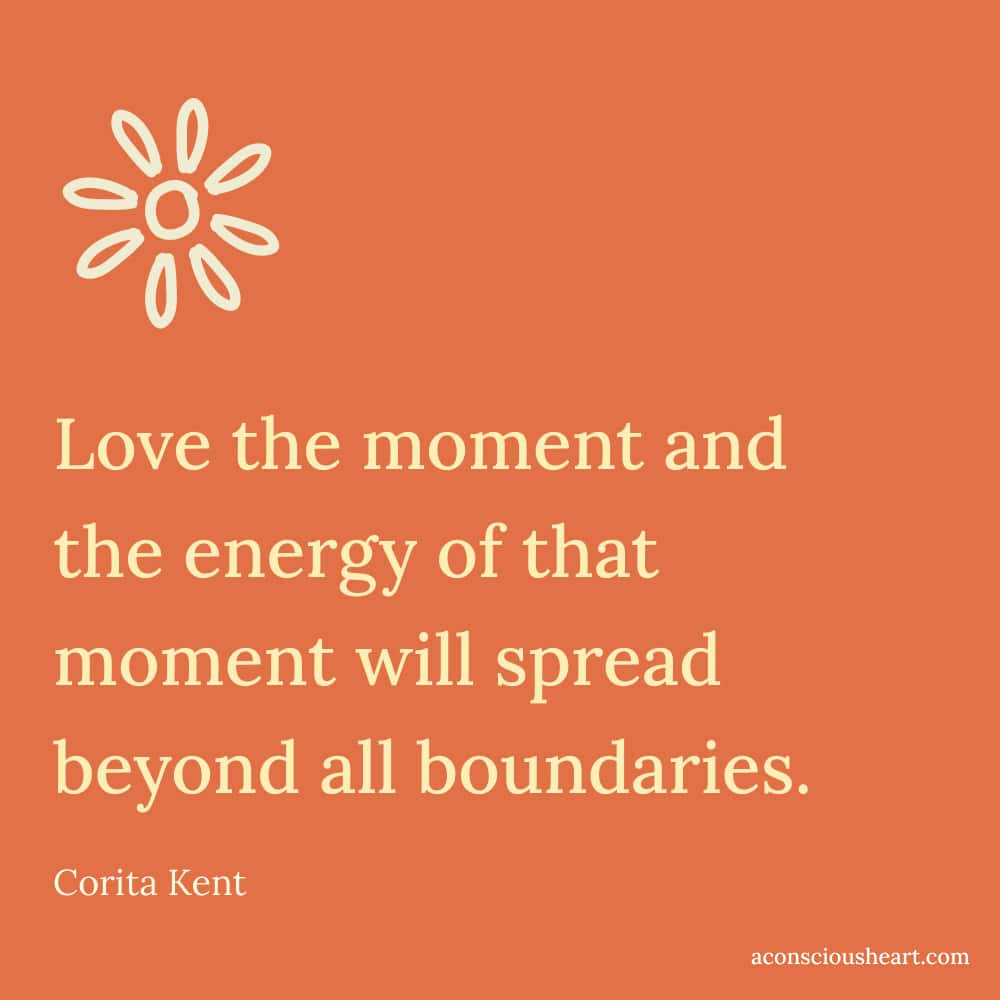 Image with positive energy quote by Corita Kent